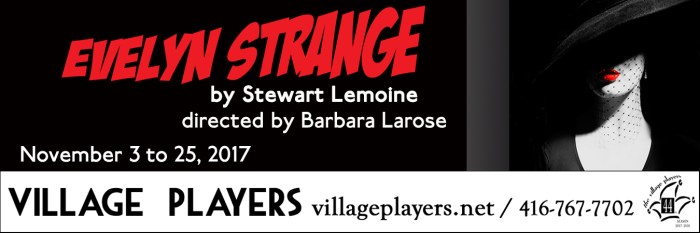 "village playhouse toronto" “village playhouse” "village players" "bloor west" theatre theater Runnymede “EVELYN STRANGE” “Stuart Lemoine” “Barbara Larose”