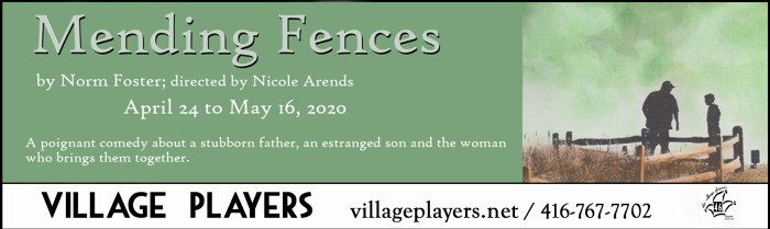 "village playhouse toronto" “village playhouse” "village players" "bloor west" theatre theater Runnymede “Mending Fences” “Norm Foster” “Nicole Arends”