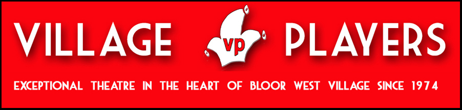 "Village Players" "Bloor West Village Players" "Village Playhouse" "Runnymede theatre" theatre theater "community theatre"