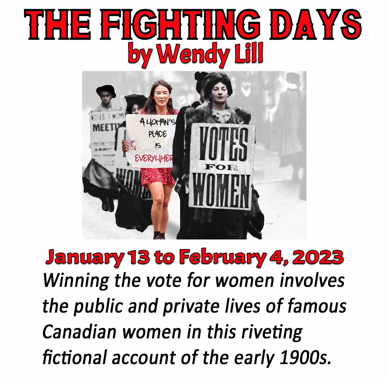 "Village Players" "Bloor West Village Players" "Village Playhouse" "Runnymede theatre" theatre theater "community theatre" "The Fighting Days" "Wendy Lill" "Valary Cook"