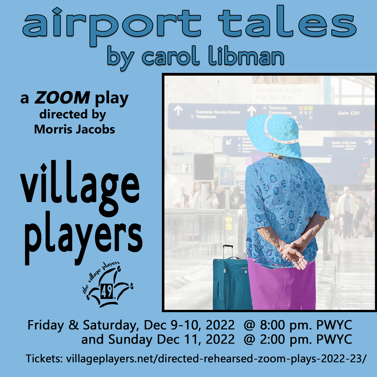 "Village Players" "Bloor West Village Players" "Village Playhouse" "Runnymede theatre" theatre theater "community theatre" "Airport Tales" "Carol Libman" "Morris Jacobs" online zoom