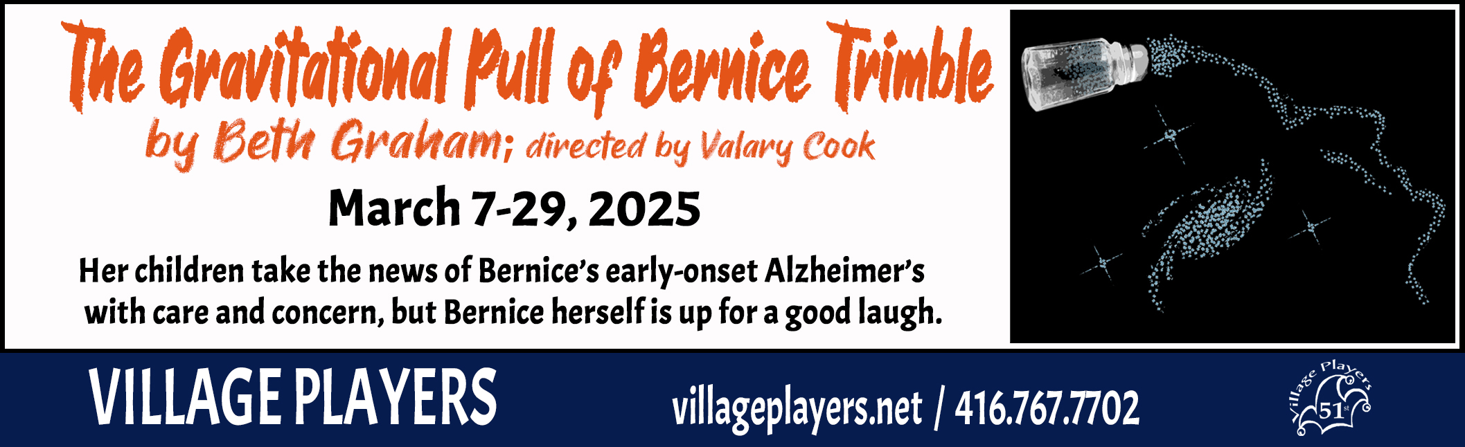 "Village Players" "Bloor West Village Players" "Village Playhouse" "Runnymede theatre" theatre theater "community theatre" "2024-25" “The Gravitational Pull of Bernice Trimble” “Beth Graham” “Valary Cook”