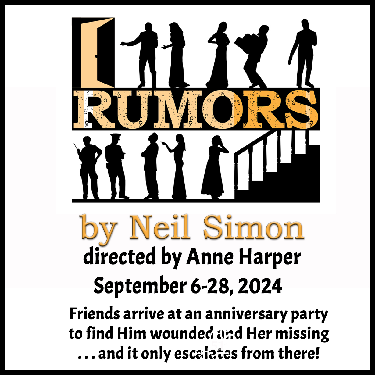 "Village Players" "Bloor West Village Players" "Village Playhouse" "Runnymede theatre" theatre theater "community theatre" "2024-25" Rumors "Neil Simon" "Anne Harper" “Damien Gulde” “Ken Gorman” “Shelley Scarrow” “Chris Gorman” “Sandy Ramdin” “Claire Ganz” “Jerry Logan” “Lenny Ganz” “Cameron Michell” “Ernie Cusack” “Deena Baltman” “Cookie Cusack” “Arleigh Curran” “Csie Cooper” “David Planche” “Glenn Ccoper” “Matthew Taylor” “Officer Welch” “Livia Pravato” “Officer Pudney”
