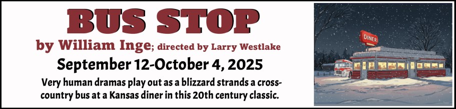 "Village Players" "Bloor West Village Players" "Village Playhouse" "Runnymede theatre" theatre theater "community theatre" "2025-26" “Bus Stop” “William Inge” “Larry Westlake”