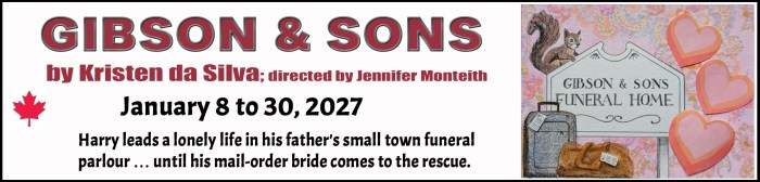 "Village Players" "Bloor West Village Players" "Village Playhouse" "Runnymede theatre" theatre theater "community theatre" "2026-27" “Gibson & Sons” “Kristen da Silva” “Jennifer Monteith”